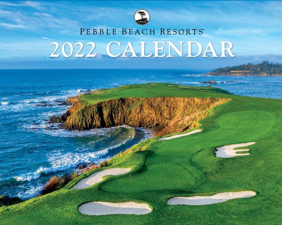 The Pebble Beach Resorts 2022 Calendar